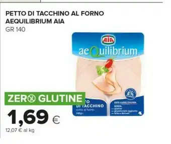 Tigre Aia Aequilibrium Petto Di Tacchino Cotto Al Forno 140 G(ml) offerta