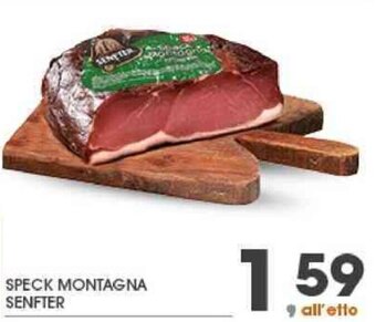 Eurospar SPECK MONTAGNA SENFTER offerta