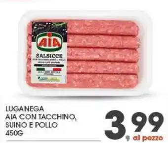 Eurospar LUGANEGA AIA CON TACCHINO, SUINO E POLLO 450G offerta