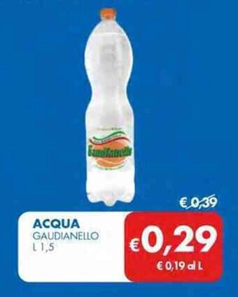 MD Discount ACQUA GAUDIANELLO L 1,5 offerta