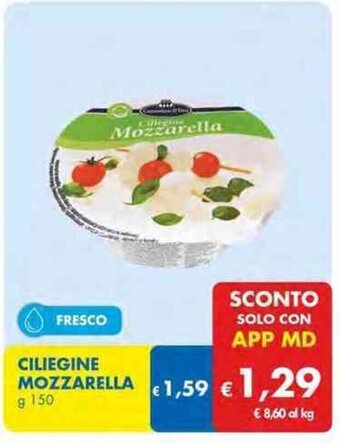 MD Discount CILIEGINE MOZZARELLA g 150 offerta