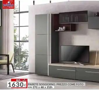 Dotolo Mobili Art.--/-- PARETE SOGGIORNO. PREZZO COME FOTO cm 270 x 48 x 212 h offerta