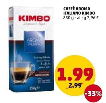 PENNY CAFFÈ AROMA ITALIANO KIMBO 250 g offerta