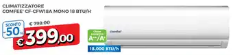 Famila Comfee' CF-CFW18A Mono 18 BTU/H Climatizzatore offerta