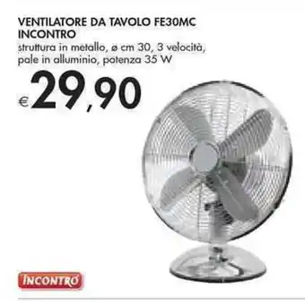 Bennet VENTILATORE DA TAVOLO FE30MC INCONTRO offerta