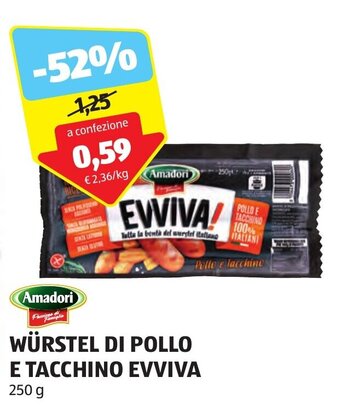 ALDI Amadori WÜRSTEL DI POLLO E TACCHINO EVVIVA 250 g offerta