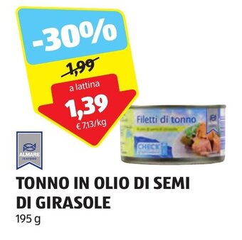 ALDI TONNO IN OLIO DI SEMI DI GIRASOLE 195 g offerta