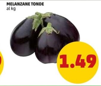 PENNY MELANZANE TONDE al kg offerta
