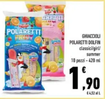 Conad GHIACCIOLI POLARETTI DOLFIN classici/girl/ summer 10 pezzi - 420 ml offerta