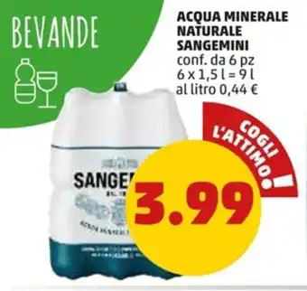 PENNY ACQUA MINERALE NATURALE SANGEMINI conf. da 6 pz 6x1,5 l offerta