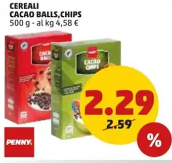 PENNY CEREALI CACAO BALLS,CHIPS 500 g offerta