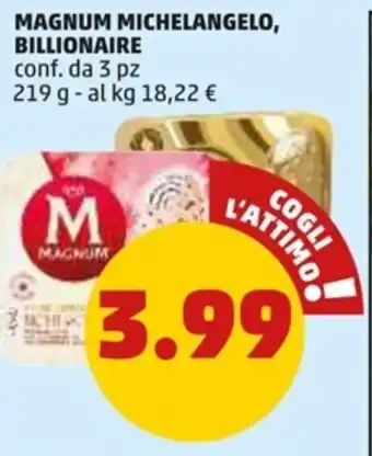 PENNY MAGNUM MICHELANGELO, BILLIONAIRE conf. da 3 pz 219 g offerta
