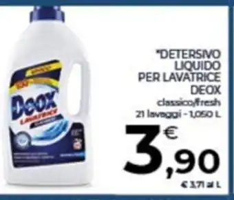 Conad *DETERSIVO LIQUIDO PER LAVATRICE DEOX classicoffresh 21 lavaggi-1,050 L offerta