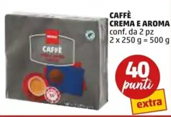 PENNY CAFFÈ CREMA E AROMA conf. da 2 pz 2 x 250 g offerta