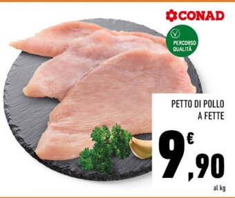 Conad PETTO DI POLLO A FETTE offerta