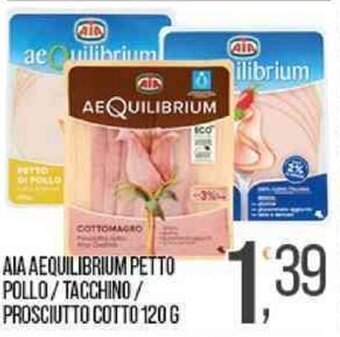 AIA AEQUILIBRIUM PETTO POLLO/ TACCHINO/ PROSCIUTTO COTTO 120 G