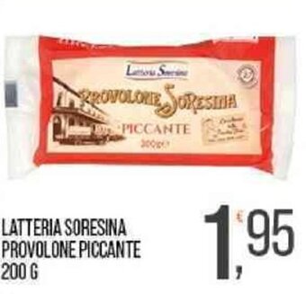 LATTERIA SORESINA PROVOLONE PICCANTE 200 G