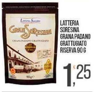 Cash pro LATTERIA SORESINA GRANA PADANO GRATTUGIATO RISERVA 90 G offerta