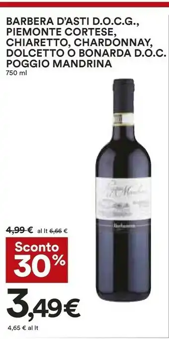 Coop Poggio Mandrina Barbera Asti Docg/ Piemonte Cortese/ Chiaretto/ Chardonnay/ Dolcetto/ Bonarda Doc 750 Ml offerta