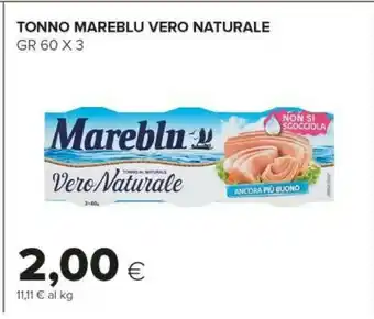 Tigre Mareblu Filetti Di Tonno Vero Naturale 180 G(ml) offerta