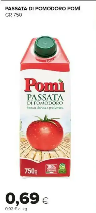Tigre Pomì Passata Di Pomodoro Fresca Densa E Profumata 750 G(ml) offerta