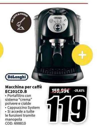 MediaWorld DeLonghi Macchina per caffè EC201CD.B offerta