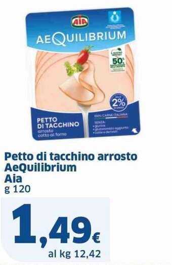 Sigma Petto di tacchino arrosto Aequilibrium Aia g 120 offerta