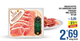 Qui Discount PROSCIUTTO DI CARPEGNA DOP VIAGGIO NEL GUSTO 85 GR offerta