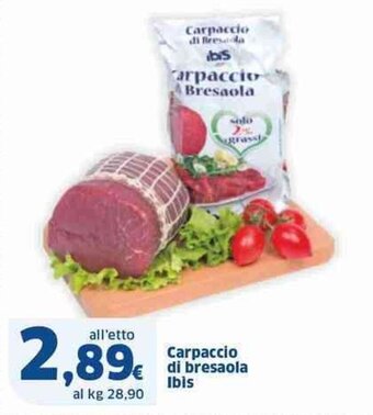 Sigma Carpaccio di bresaola Ibis offerta