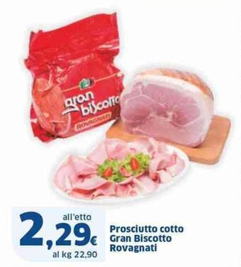 Sigma Prosciutto cotto Gran Biscotto Rovagnati offerta
