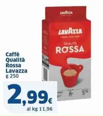 Sigma Caffè Qualità Rossa Lavazza g 250 offerta