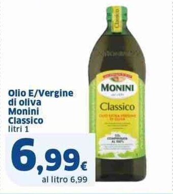 Sigma Olio E/Vergine di oliva Monini Classico litri 1 offerta