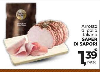 Supermercati Dok Arrosto di pollo italiano SAPER DI SAPORI offerta