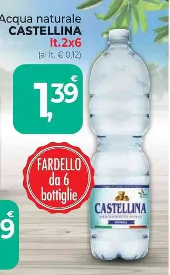 Supermercati Dok Acqua naturale CASTELLINA It.2x6 offerta