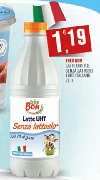 Maxipiù TRES BON LATTE UHT P.S. SENZA LATTOSIO 100% ITALIANO LT. 1 offerta