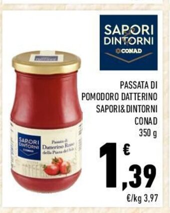 Conad PASSATA DI POMODORO DATTERINO SAPORI& DINTORNI CONAD 350 g offerta