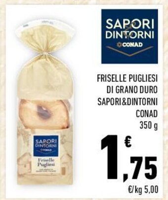 Conad FRISELLE PUGLIESI DI GRANO DURO SAPORI&DINTORNI CONAD 350 g offerta