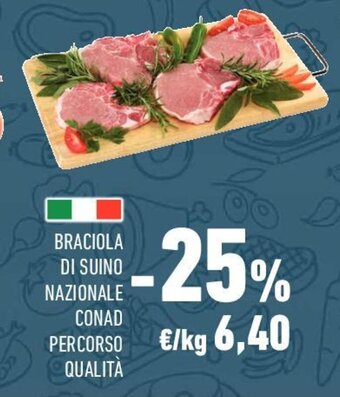 Conad BRACIOLA DI SUINO NAZIONALE CONAD PERCORSO QUALITÀ offerta