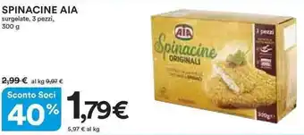 Ipercoop SPINACINE AIA 300 g offerta