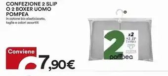 Ipercoop CONFEZIONE 2 SLIP O 2 BOXER UOMO POMPEA offerta