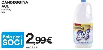 Ipercoop CANDEGGINA ACE classica, 5 lt offerta
