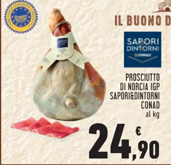 Conad City PROSCIUTTO DI NORCIA IGP SAPORI&DINTORNI CONAD offerta