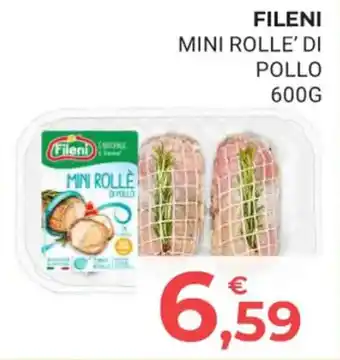 Eté FILENI MINI ROLLE' DI POLLO 600G offerta