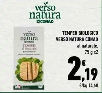 Conad TEMPEH BIOLOGICO VERSO NATURA CONAD 75 g x 2 offerta