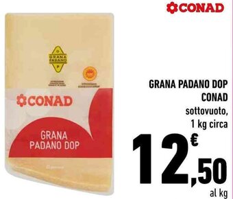 Conad GRANA PADANO DOP CONAD sottovuoto, 1 kg circa offerta