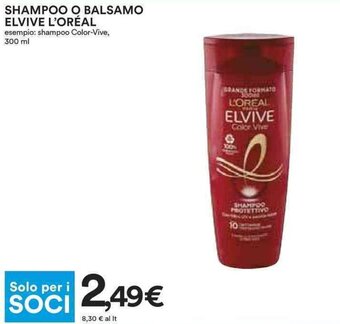 Coop SHAMPOO O BALSAMO ELVIVE L'ORÉAL 300 ml offerta