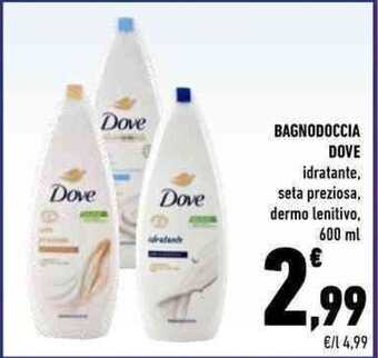 Conad BAGNODOCCIA DOVE idratante, seta preziosa, dermo lenitivo, 600 ml offerta
