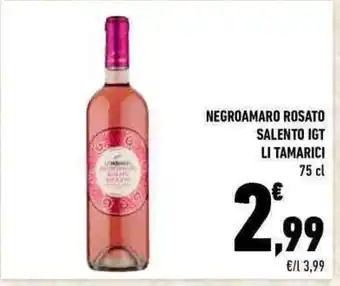 Conad NEGROAMARO ROSATO SALENTO IGT LI TAMARICI 75 cl offerta