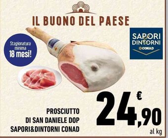 Conad PROSCIUTTO DI SAN DANIELE DOP SAPORI&DINTORNI CONAD offerta