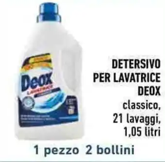 Conad DETERSIVO PER LAVATRICE DEOX classico, 21 lavaggi, 1,05 litri 1 pezzo 2 bollini offerta